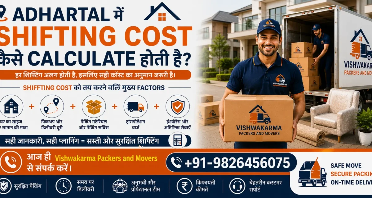 Adhartal (Jabalpur) Mein Shifting Cost Kaise Calculate Hoti Hai? Complete Price Breakdown Guide
